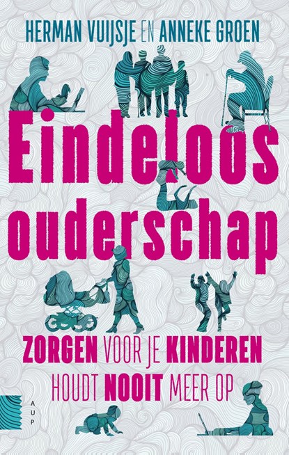 Eindeloos ouderschap, Herman Vuijsje ; Anneke Groen - Ebook - 9789048534845
