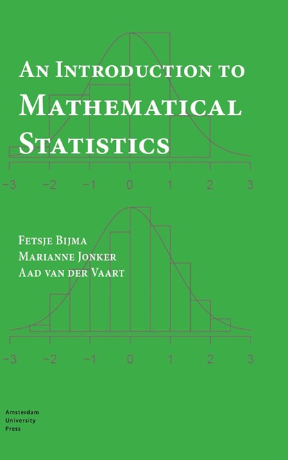 An introduction to mathematical statistics, Fetsje Bijma ; Marianne Jonker ; Aad van der Vaart - Ebook Adobe PDF - 9789048536115