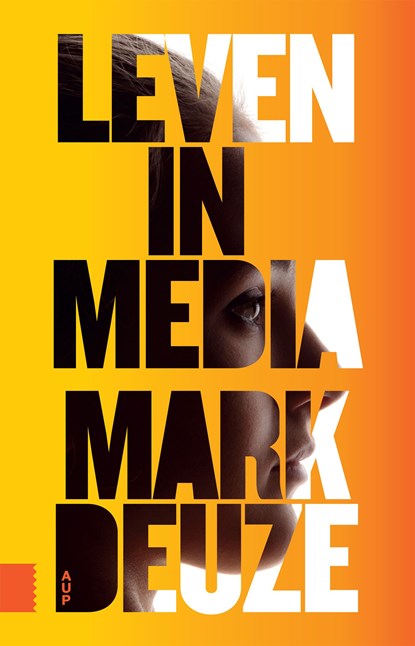 Leven in media, Mark Deuze - Ebook - 9789048538324