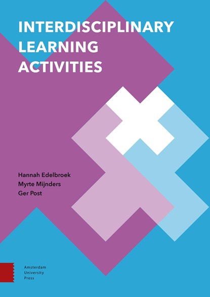 Interdisciplinary Learning Activities, Hannah Edelbroek ; Myrte Mijnders ; Ger Post - Ebook Adobe PDF - 9789048540129