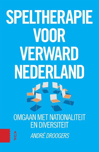 Speltherapie voor verward Nederland, André Droogers - Ebook - 9789048544332