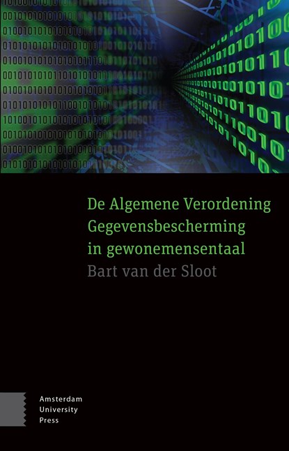 De algemene verordening gegevensbescherming in gewonemensentaal, Bart van der Sloot - Ebook - 9789048552085