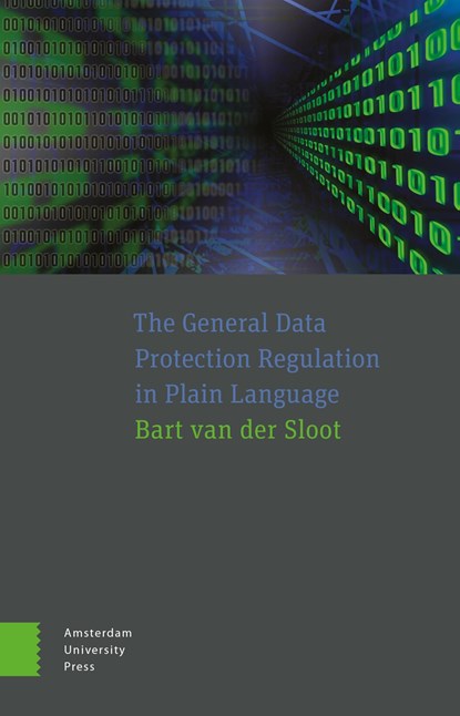 The General Data Protection Regulation in Plain Language, Bart van der Sloot - Ebook - 9789048553594