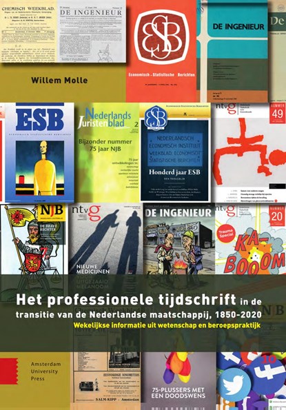 Het professionele tijdschrift in de transitie van de Nederlandse maatschappij, 1850-2020, Willem Molle - Ebook - 9789048555857