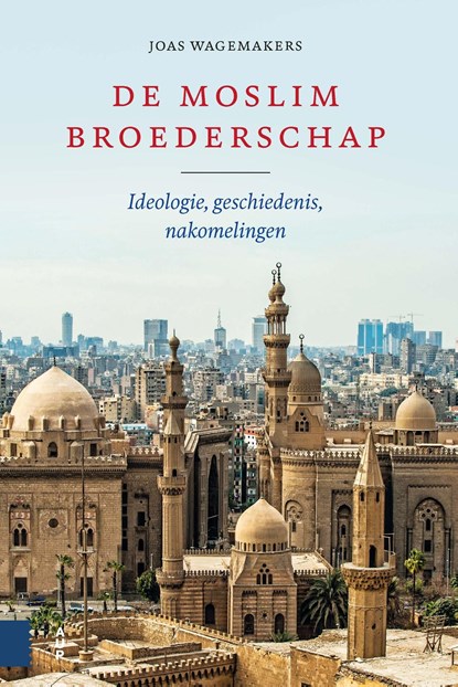 De Moslimbroederschap, Joas Wagemakers - Ebook - 9789048556182