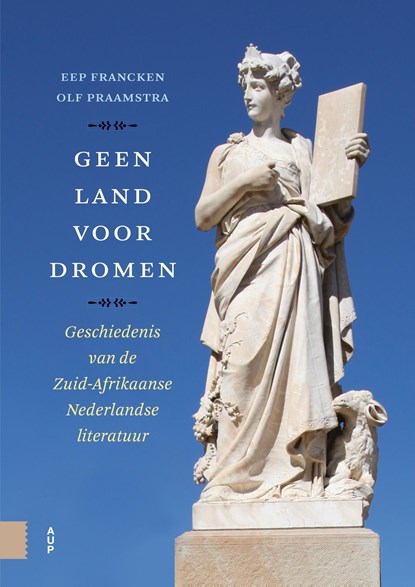 Geen land voor dromen, Eep Francken ; Olf Praamstra - Ebook - 9789048560165