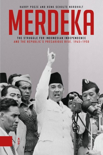 Merdeka, Harry Poeze ; Henk Schulte Nordholt - Gebonden - 9789048560837
