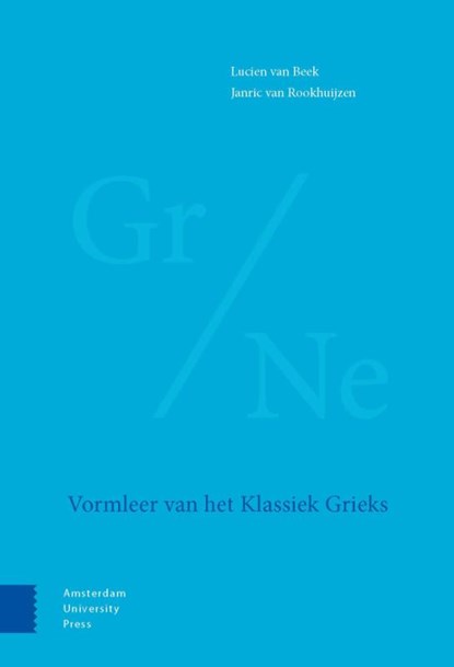 Vormleer van het Klassiek Grieks, Lucien van Beek ; Janric van Rookhuijzen - Paperback - 9789048563029