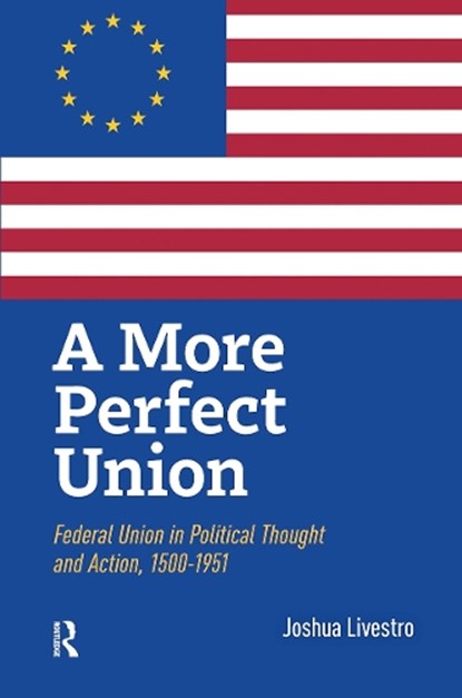 A More Perfect Union, Joshua Livestro - Gebonden - 9789048563777