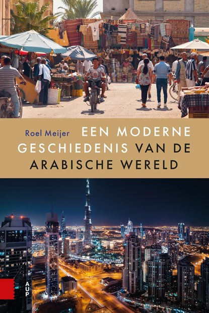 Een moderne geschiedenis van de Arabische wereld, Roel Meijer - Ebook - 9789048565252