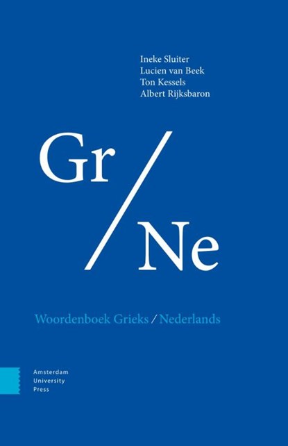 Woordenboek Grieks/Nederlands, Ineke Sluiter ; Lucien van Beek ; Ton Kessels ; Albert Rijksbaron - Gebonden - 9789048565269