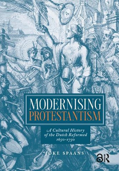 Modernising Protestantism, Joke Spaans - Gebonden - 9789048567249