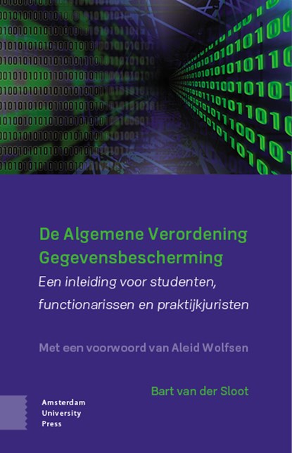 De Algemene Verordening Gegevensbescherming, Bart van der Sloot - Paperback - 9789048570072