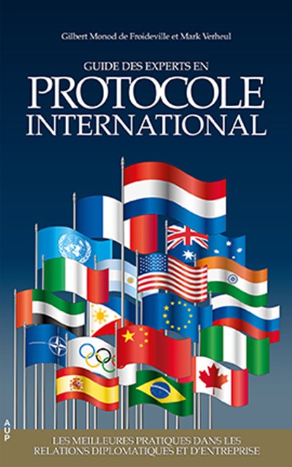 Guide des experts en protocole international, Gilbert Monod de Froideville ; Mark Verheul - Gebonden - 9789048572281
