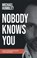 Nobody knows you, Michael Humblet - Paperback - 9789048639106