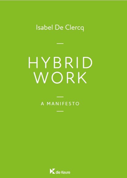 Hybrid Work, Isabel De Clercq - Gebonden - 9789048642465