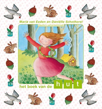Het boek van de hut, Maria van Eeden - Gebonden - 9789048703203
