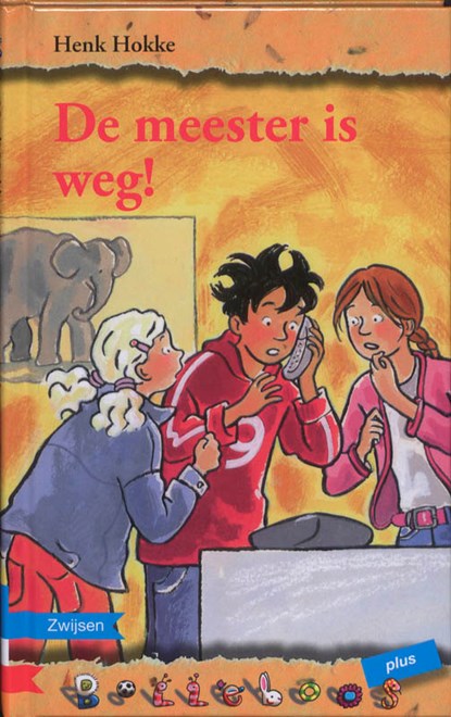 De meester is weg!, HOKKE, Henk - Gebonden - 9789048703784