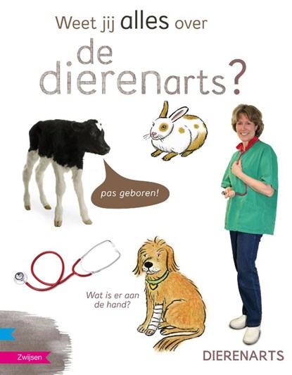 Weet jij alles over de dierenarts?, Isabel Versteeg - Gebonden - 9789048706310