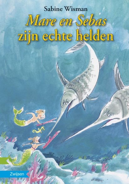 Mare en Sebas zijn echte helden, Sabine Wisman - Gebonden - 9789048706600