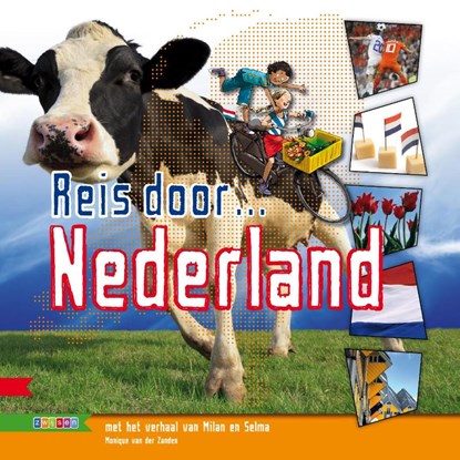 Reis door... Nederland, Monique van der Zanden - Gebonden - 9789048713363