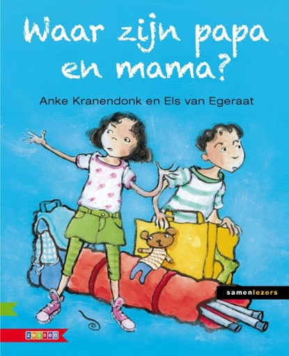 Waar zijn papa en mama?, Anke Kranendonk - Gebonden - 9789048713530