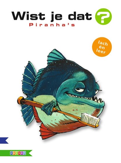 Piranhas, Alain M. Bergeron ; Michel Quintin - Gebonden - 9789048714254