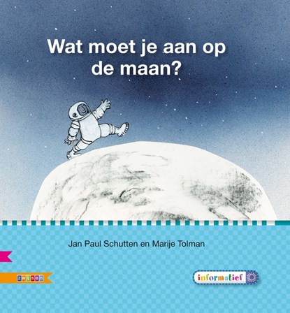 Wat moet je aan op de maan?, Jan Paul Schutten - Gebonden - 9789048721160