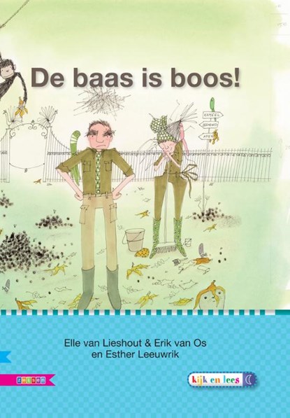 De baas is boos AVI M4, Elle van Lieshout ; Erik van Os - Gebonden - 9789048721214