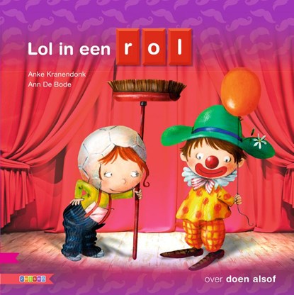 Lol in een rol, Anke Kranendonk - Gebonden - 9789048723386
