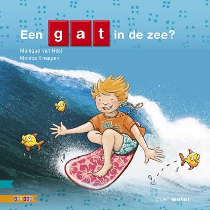 Een gat in de zee?, Monique van Hest - Gebonden - 9789048730094
