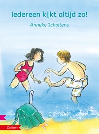 Iedereen kijkt altijd zo! | Anneke Scholtens | 