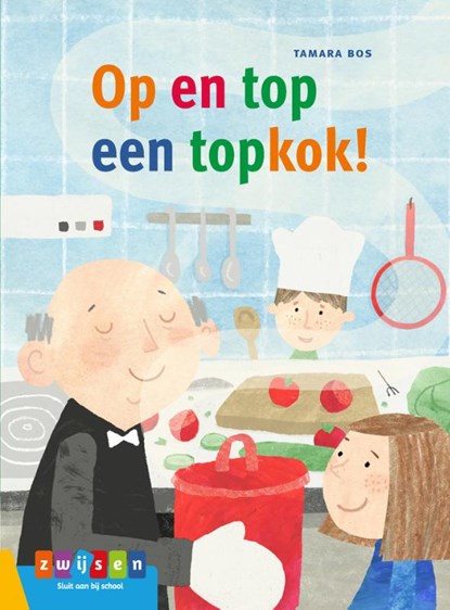 Op en top een topkok!, Tamara Bos - Gebonden - 9789048732777