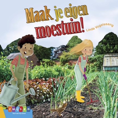 Maak je eigen moestuin, Linda Vogelesang - Gebonden - 9789048732982