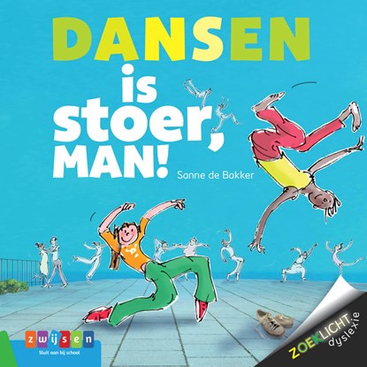 Dansen is stoer, man!, Sanne de Bakker - Gebonden - 9789048733392