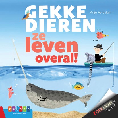 Gekke dieren, ze leven overal!, Anja Vereijken - Gebonden - 9789048733408