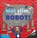 Wat slim, een robot!, Rian Visser - Gebonden - 9789048733842