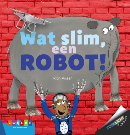 Wat slim, een robot!, Rian Visser - Gebonden - 9789048733842