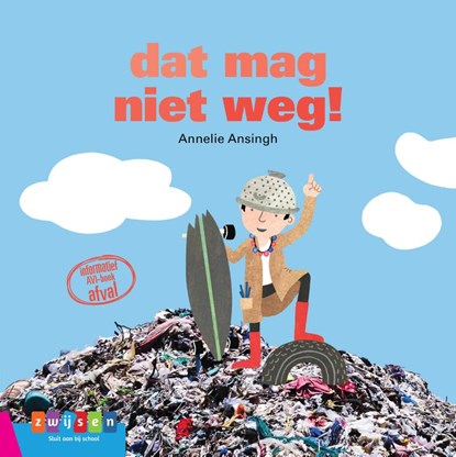Dat mag niet weg!, Annelie Ansingh - Gebonden - 9789048733880