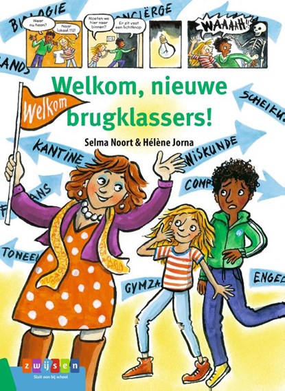 Welkom, nieuwe brugklassers!, Selma Noort - Gebonden - 9789048735600