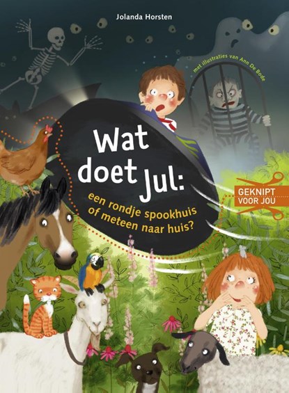 Wat doet Jul: een rondje spookhuis of meteen naar huis?, Jolanda Horsten - Gebonden - 9789048738618
