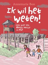 Ik wil het weten! - Annemarie Bon - 9789048739332