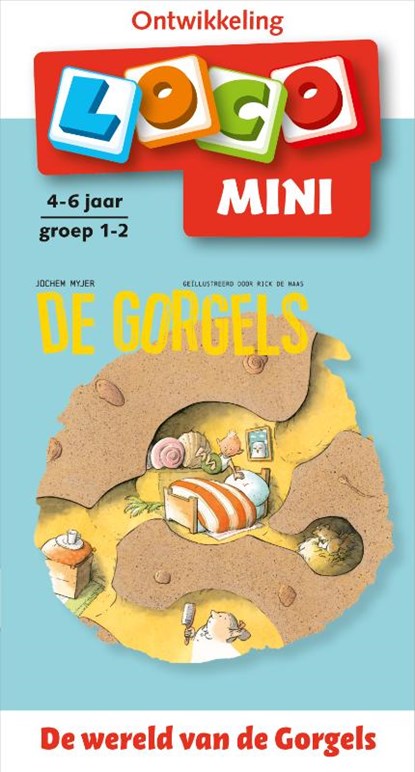 Loco mini de wereld van de Gorgels 4-6 jaar groep 1-2, Jochem Myjer - Paperback - 9789048739882