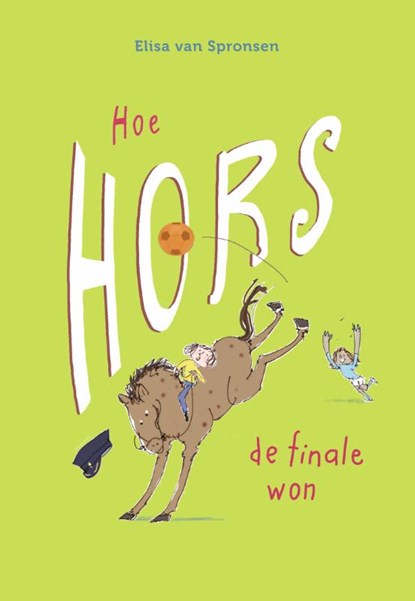 Hoe Hors de finale won, Elisa van Spronsen - Gebonden - 9789048743100