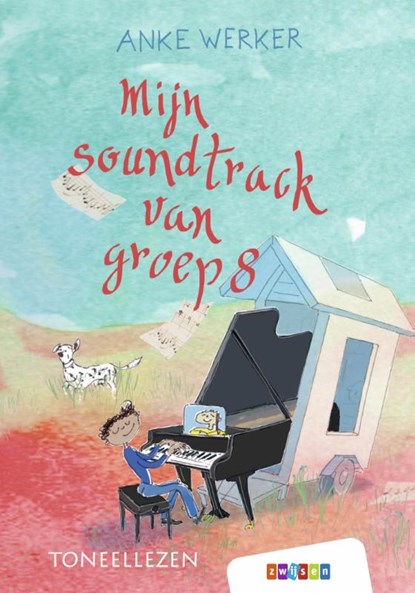 Mijn soundtrack van groep 8, Anke Werker - Gebonden - 9789048743254