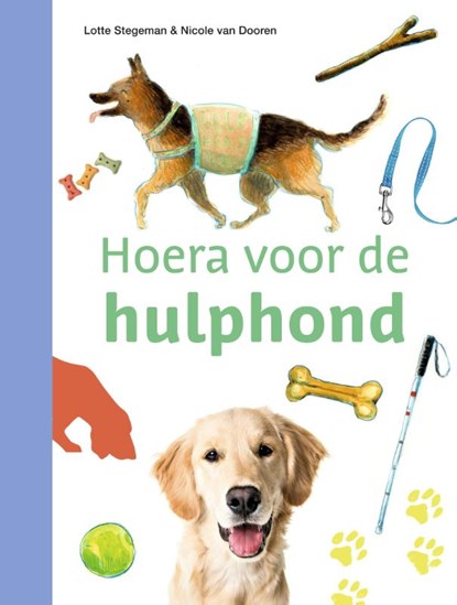 Hoera voor de hulphond, Lotte Stegeman - Gebonden - 9789048755110