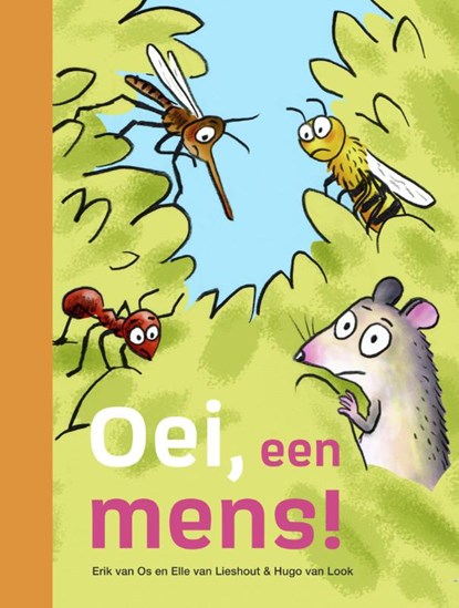 Oei, een mens!, Erik van Os ; Elle van Lieshout - Gebonden - 9789048755776