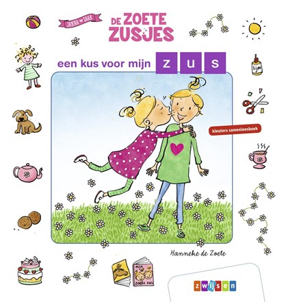 een kus voor mijn zus, Hanneke de Zoete - Gebonden - 9789048755967