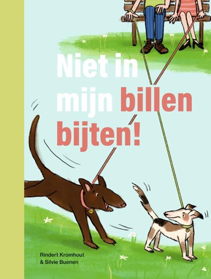 Niet in mijn billen bijten!, Rindert Kromhout - Gebonden - 9789048756360