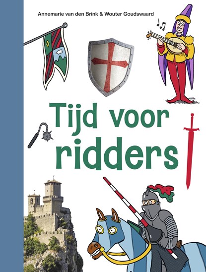 Tijd voor ridders, Annemarie van den Brink - Gebonden - 9789048756445